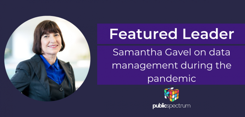 Featured Leader Samantha Gavel on data management during the pandemic